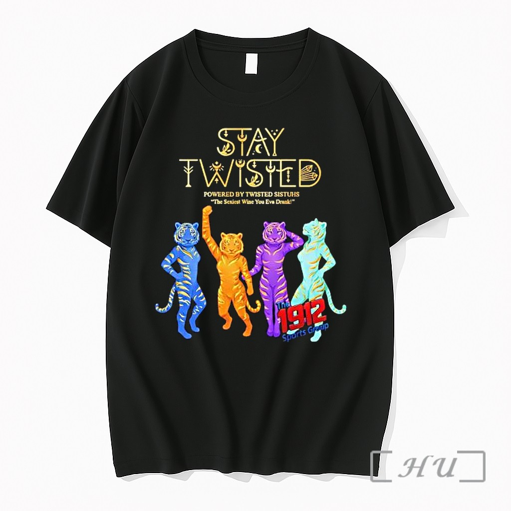 Officials Stay Twisted Powered By Twisted Sistuhs The 1912 Sports Group Premium T Shirts Sweater Hoodie