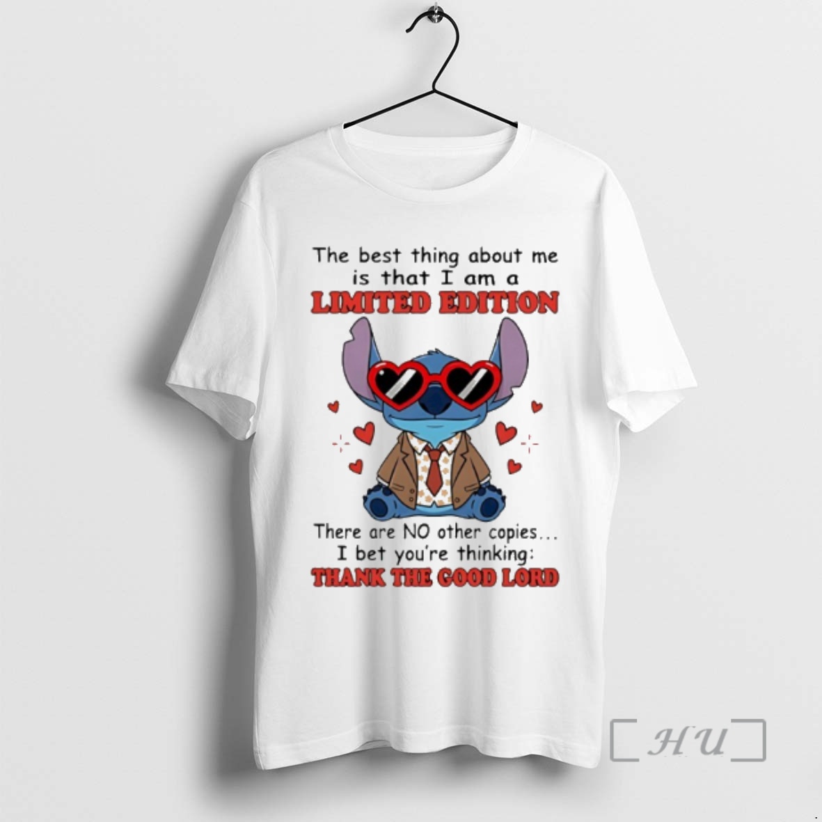 Officials Stitch The Best Thing About Me Is That I Am A Limited Edition There Are No Other Copies I Bet Youre Thinking Thank The Good Lord Premium T Shirts Sweater Hoodie