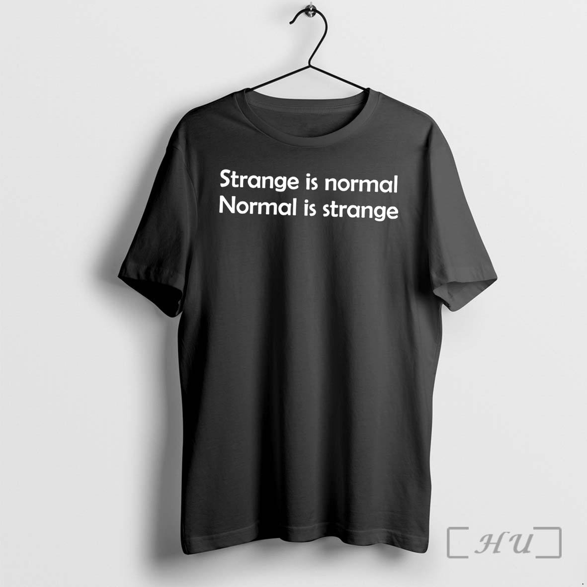 Officials Strange Is Normal Normal Is Strange Simple Tee Premium T Shirts Sweater Hoodie