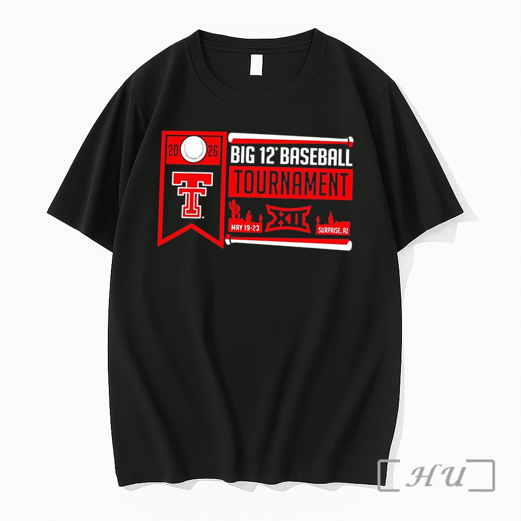 Officials Texas Tech Red Raiders 2026 Big 12 Baseball Tournament Participant Tee Premium T Shirts Sweater Hoodie