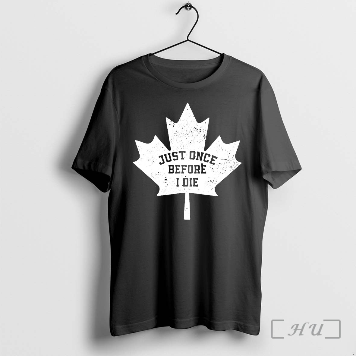 Officials Toronto Maple Leafs Nhl Just Once Before I Die Premium T Shirts Sweater Hoodie