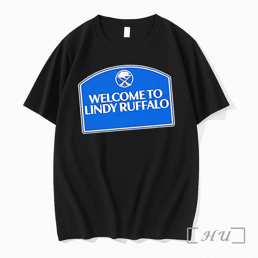 Officials Welcome To Lindy Ruffalo Lindy Ruff Buffalo Sabres Hockey Nhl 2026 Premium T Shirts Sweater Hoodie