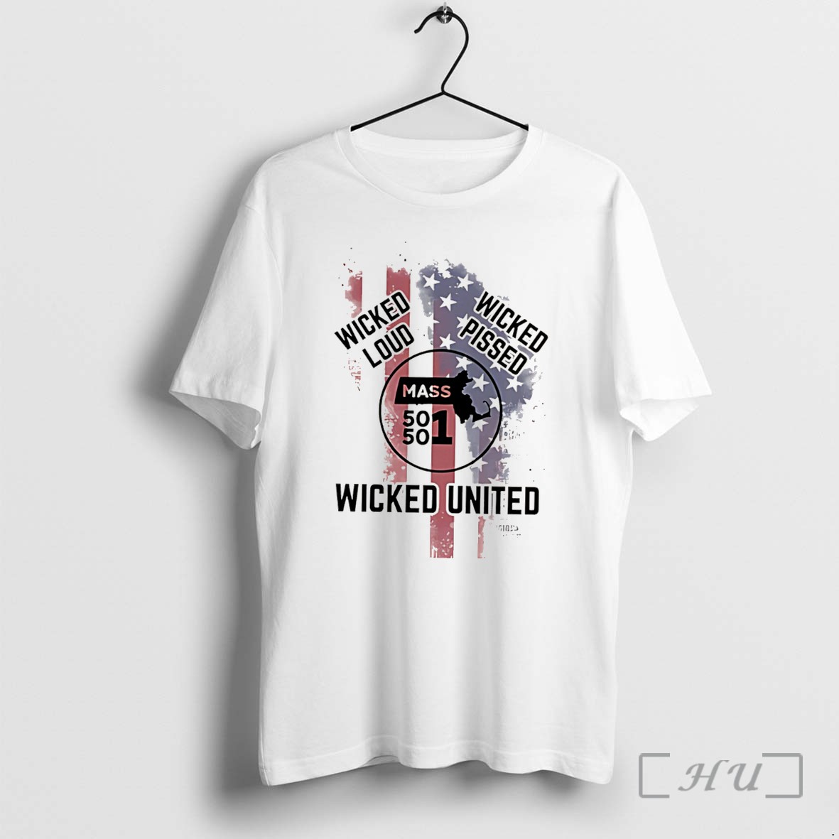 Officials Wicked Loud Wicked Pissed Mass 501 Wicked United Flag Tee Premium T Shirts Sweater Hoodie