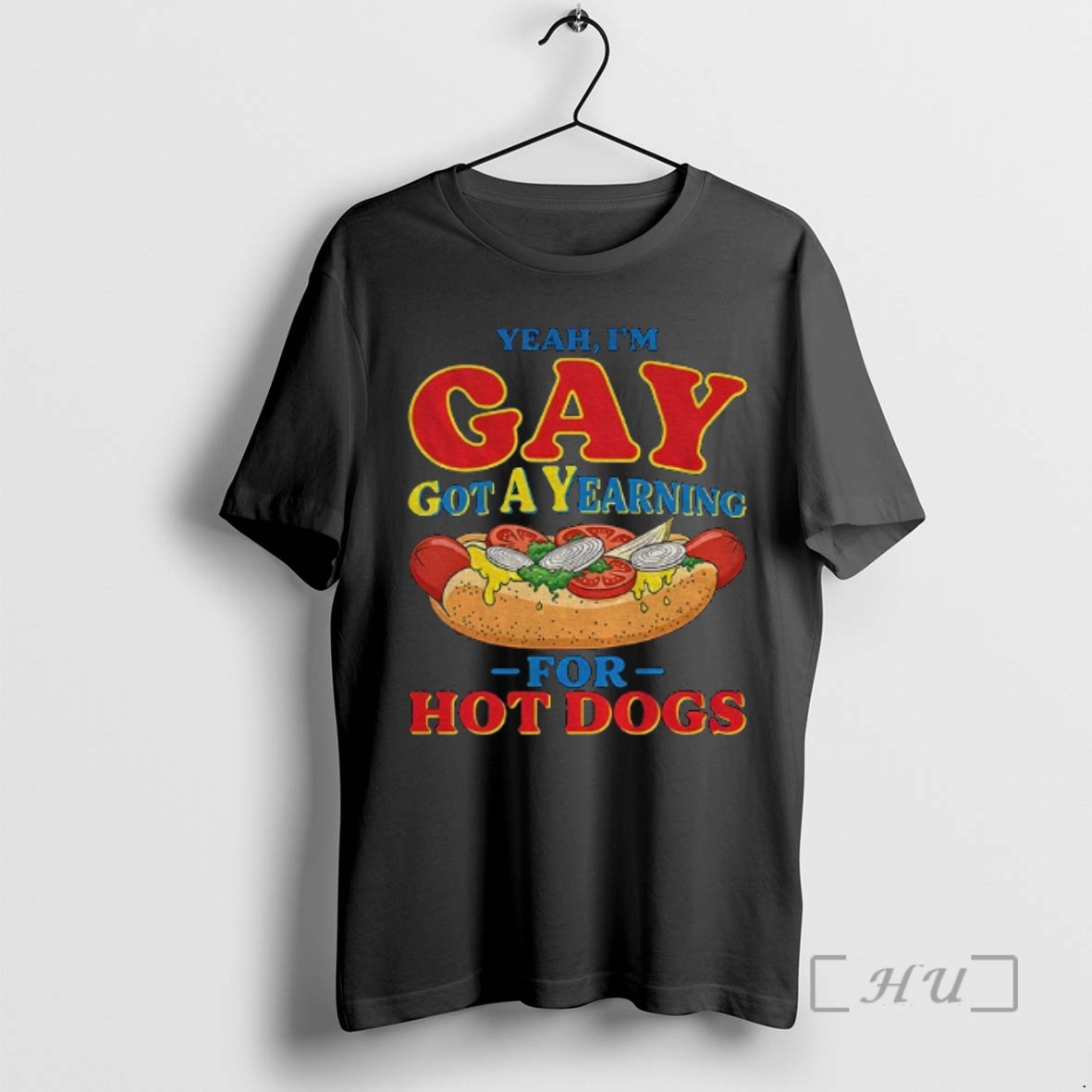 Officials Yeah Im Gay Got A Yearning For Hot Dogs Funny Meme Premium T Shirts Sweater Hoodie