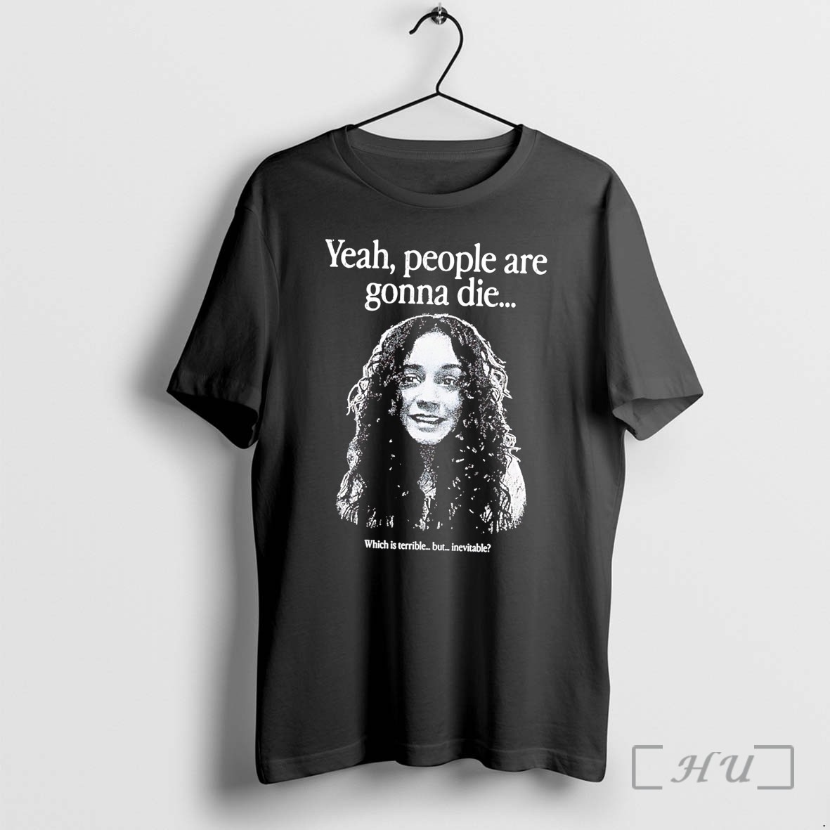 Officials Yeah People Are Gonna Die Which Is Terrible But Inevitable Tee Premium T Shirts Sweater Hoodie
