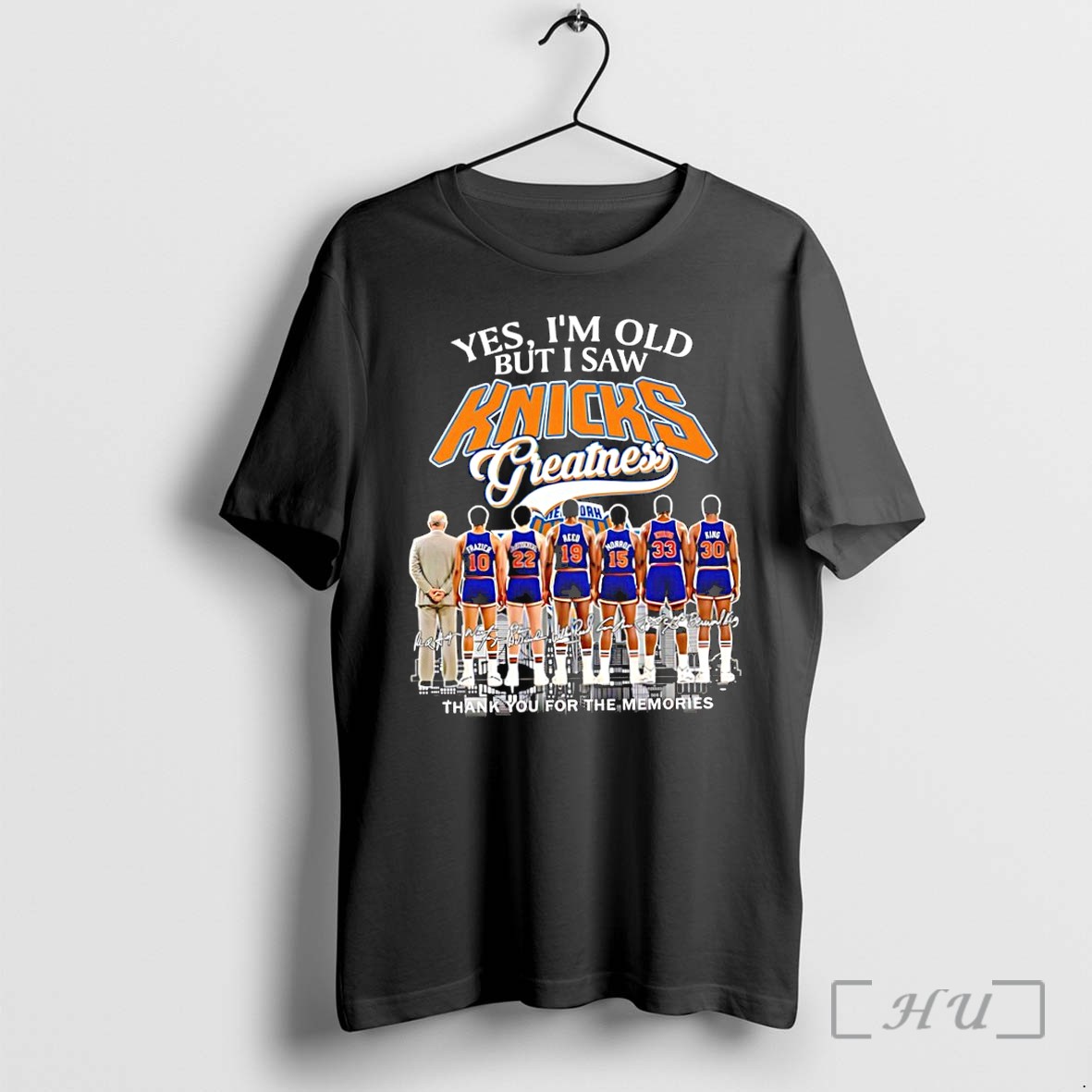 Officials Yes Im Old But I Saw New York Knicks Greatness Legends Thank You For The Memories Signatures Premium T Shirts Sweater Hoodie