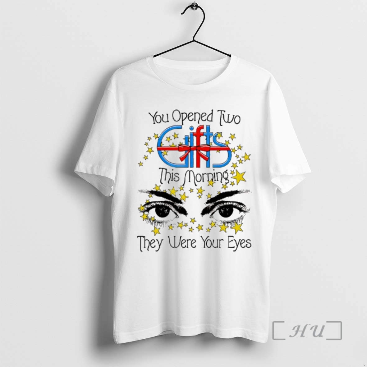 Officials You Opened Two Gift This Morning They Were Your Eyes Premium T Shirts Sweater Hoodie
