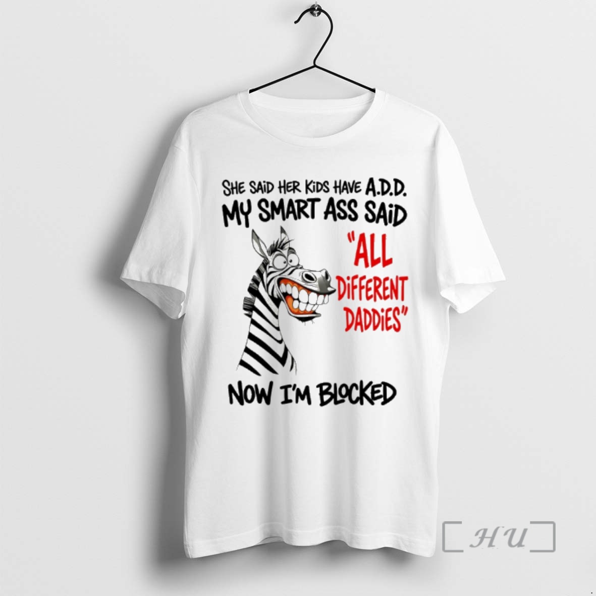 Officials Zebra She Said Her Kids Have A D D Premium T Shirts Sweater Hoodie