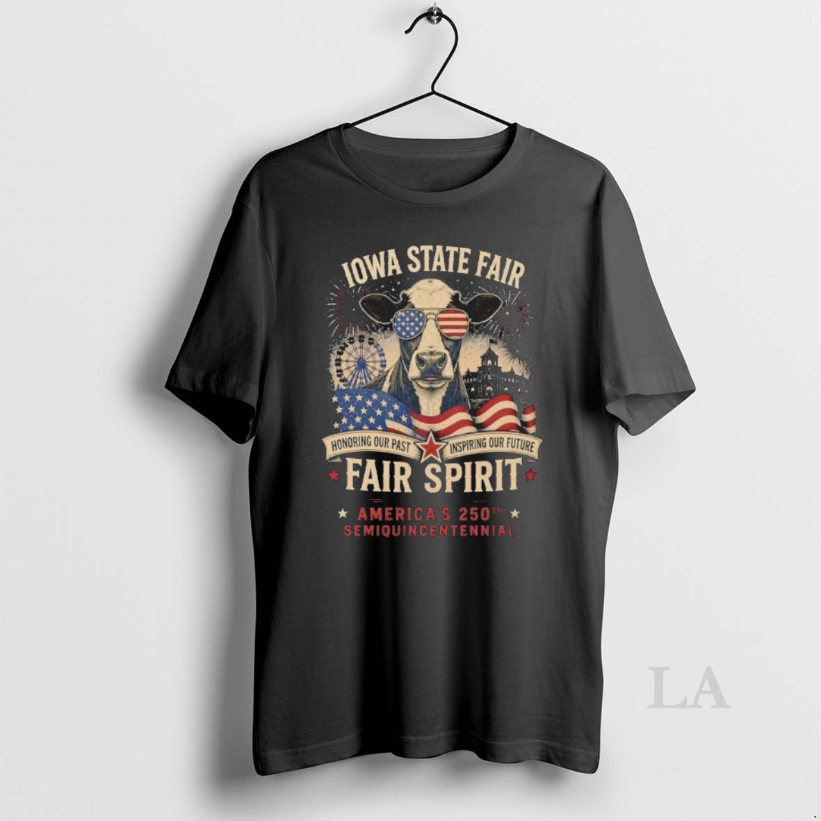Original Cow Iowa State Fair Honoring Our Past Inspiring Our Future Fair Spirit Americas 250th Semiquincentennial Shirt