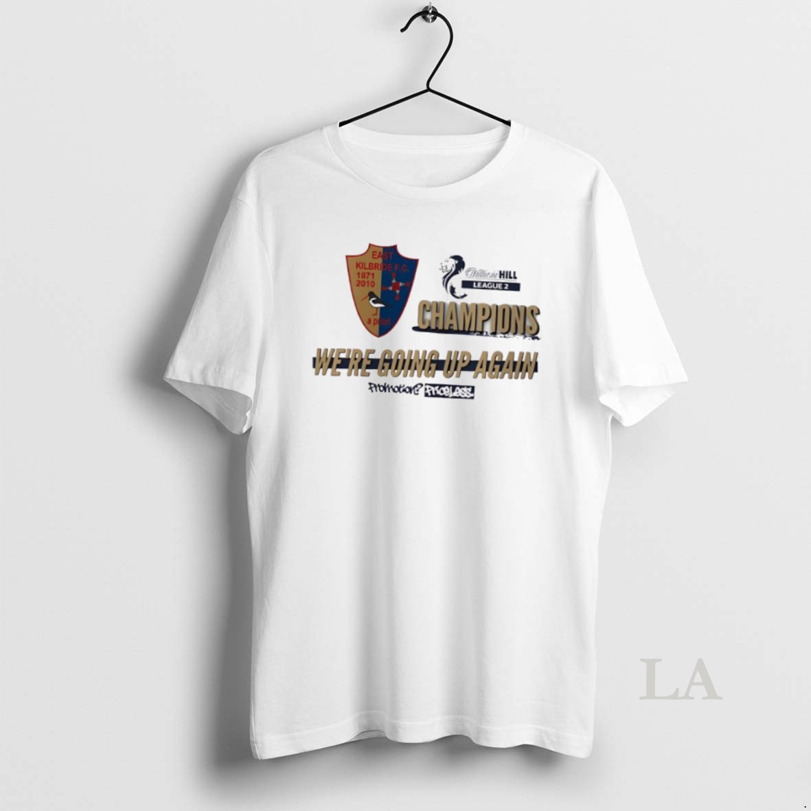 Original East Kilbride Fc Champions Were Going Up Again Shirt