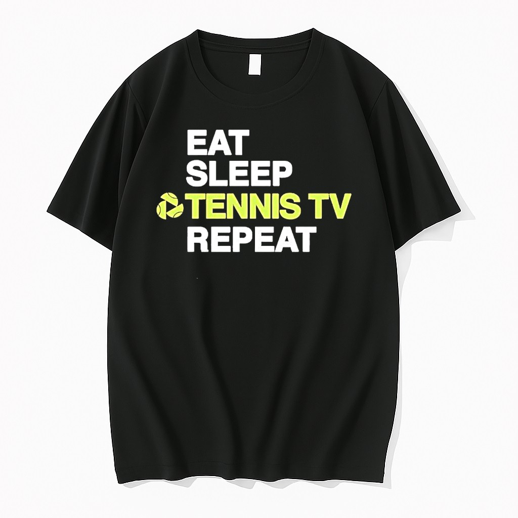 Original Eat Sleep Tennis Tv Repeat Tennis Lover Tshirts