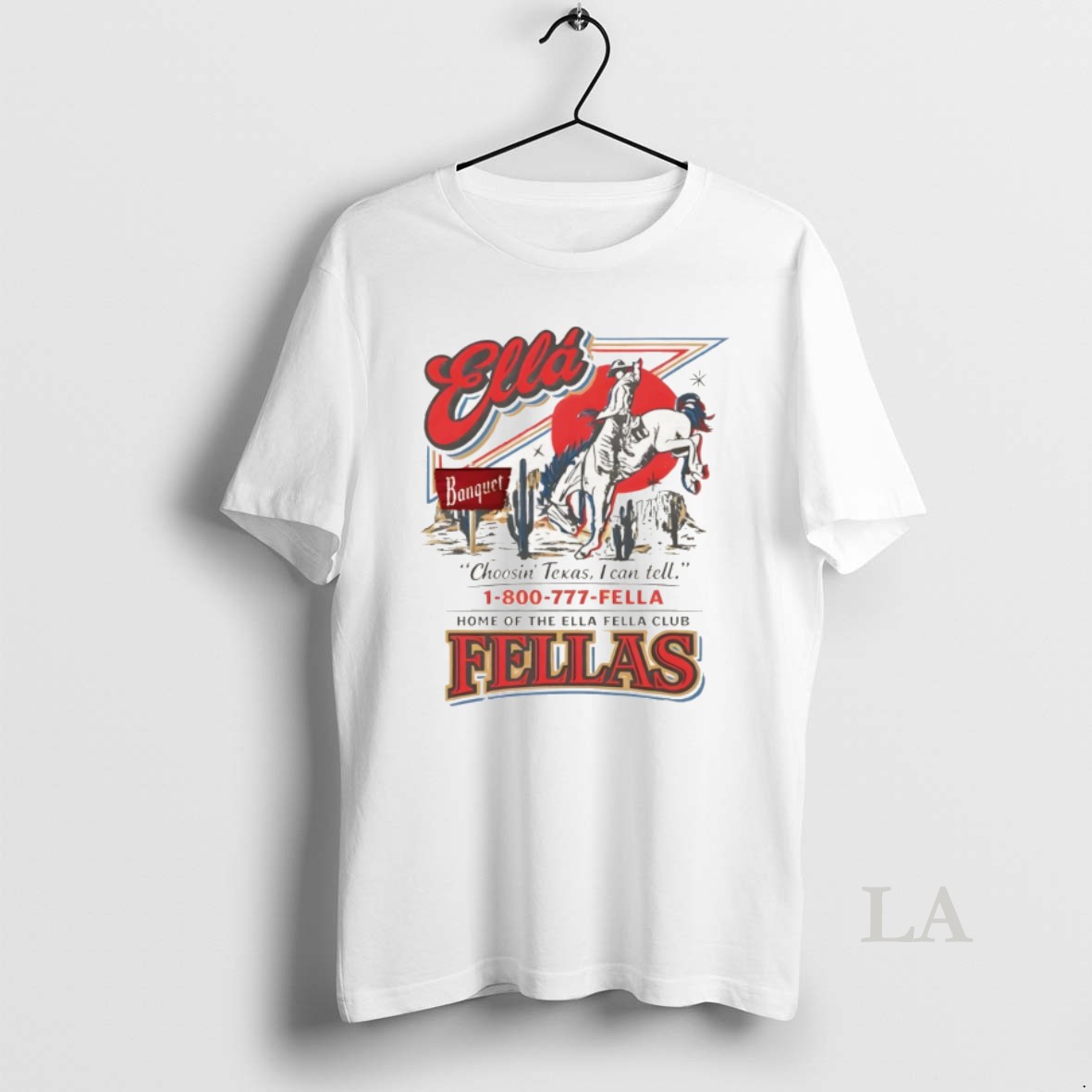 Original Ella Fellas Choosin Texas I Can Tell Home Of The Ella Fella Club Fellas Shirt