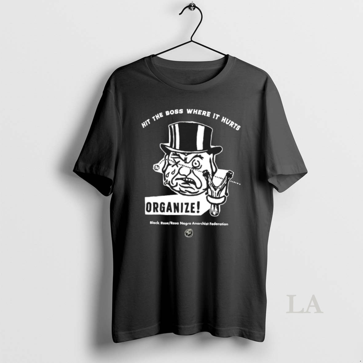 Original Hit The Boss Where It Hurts Organize Black Rose Rosa Negra Anarchist Federation Shirt