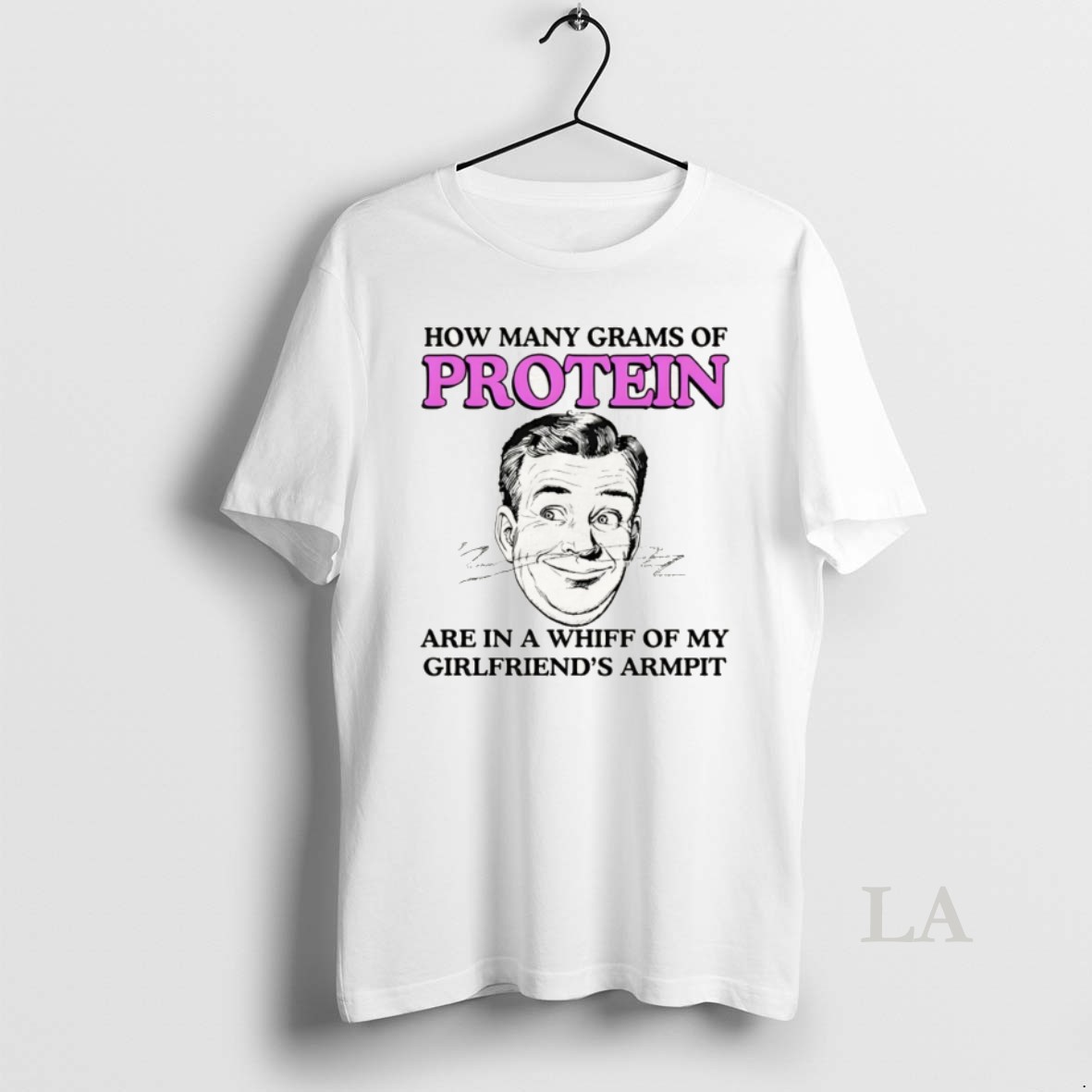Original How Many Grams Of Protein Are In A Whiff Of My Girlfriends Armpit Shirt