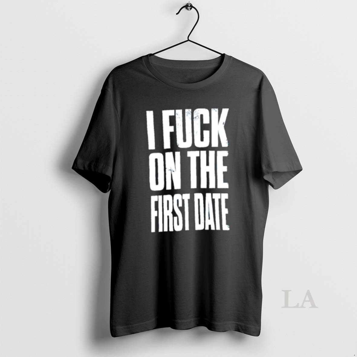 Original I Fuck On The First Date Slogan Shirt