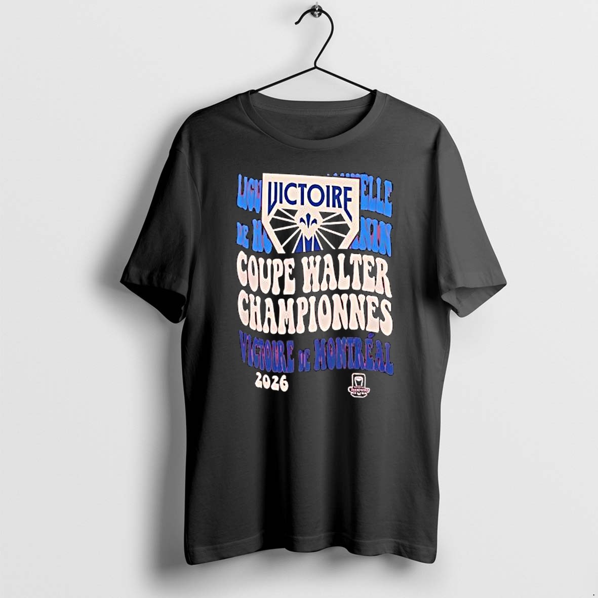 Original Montreal Victoire Coupe Walter Champions Chances 2026 Tshirts