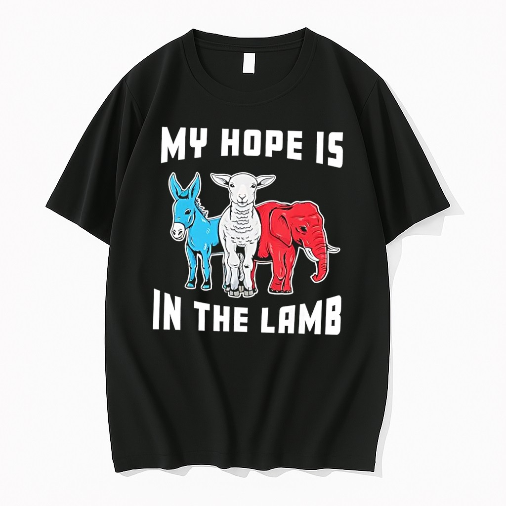 Original My Hope Is In The Lamb Christian Political Faith Donkey Elephant 2026 Black Tshirts