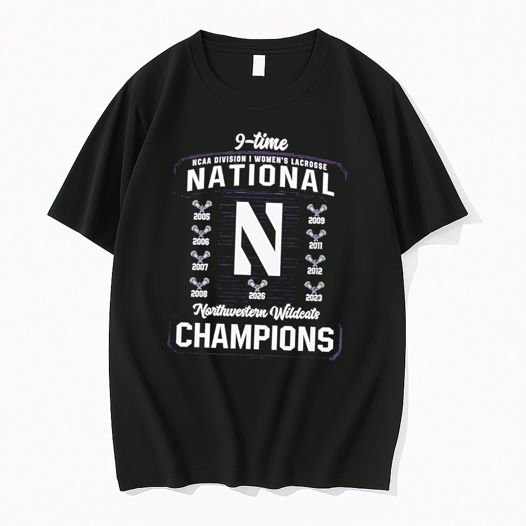 Original Northwestern Wildcats 2026 Ncaa Womens Lacrosse National Champions 9 Time Tee Tshirts
