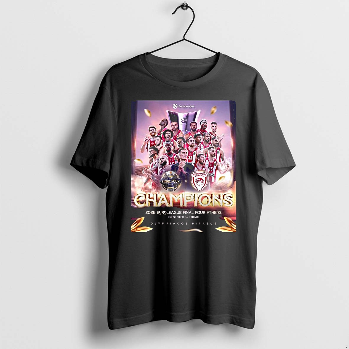 Original Olympiacos B C Champions 2026 Euroleague Final Four Athens Presented By Etihad Olympiacocs Piraeus 1 Tshirts