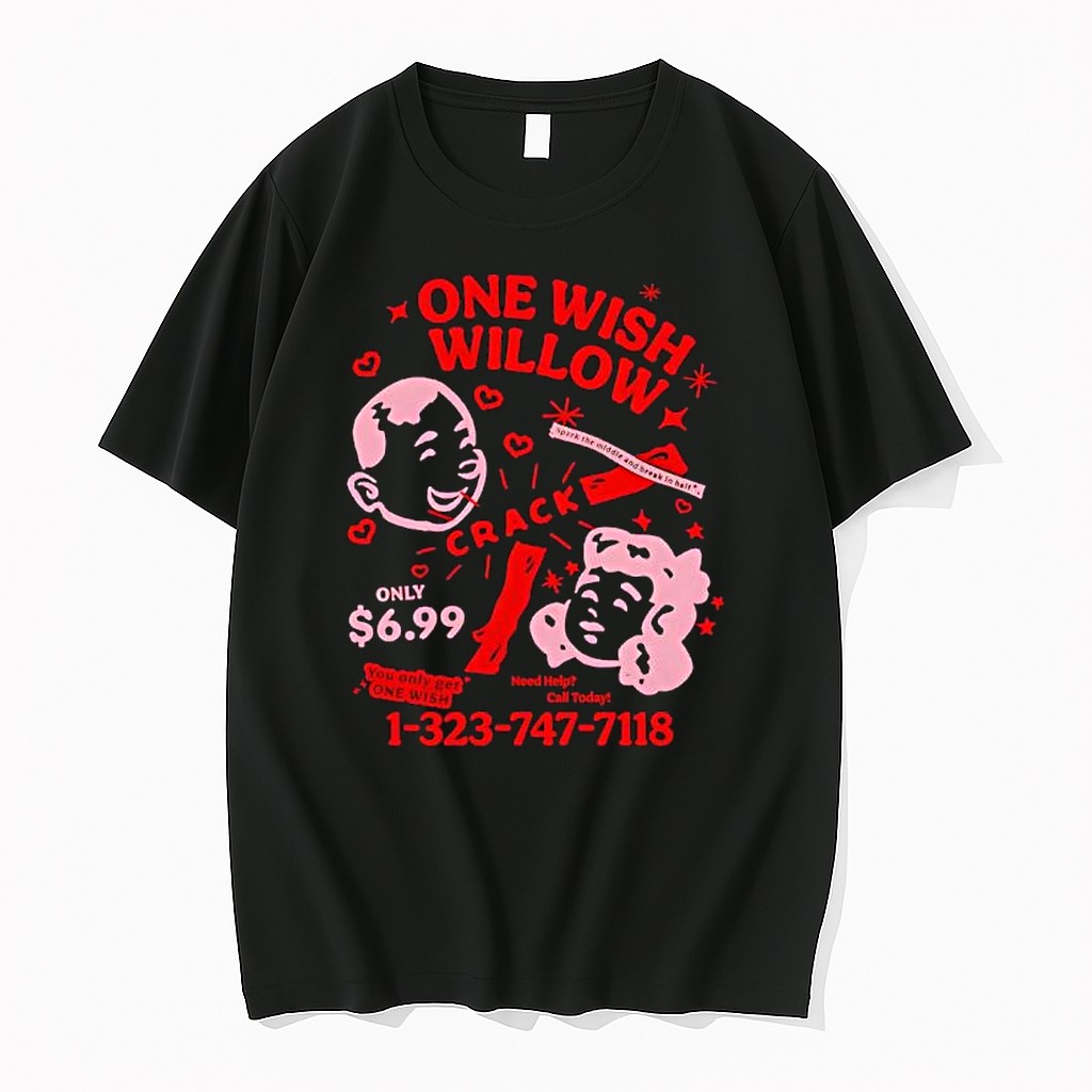 Original One Wish Willow You Only Get One Wish Tshirts