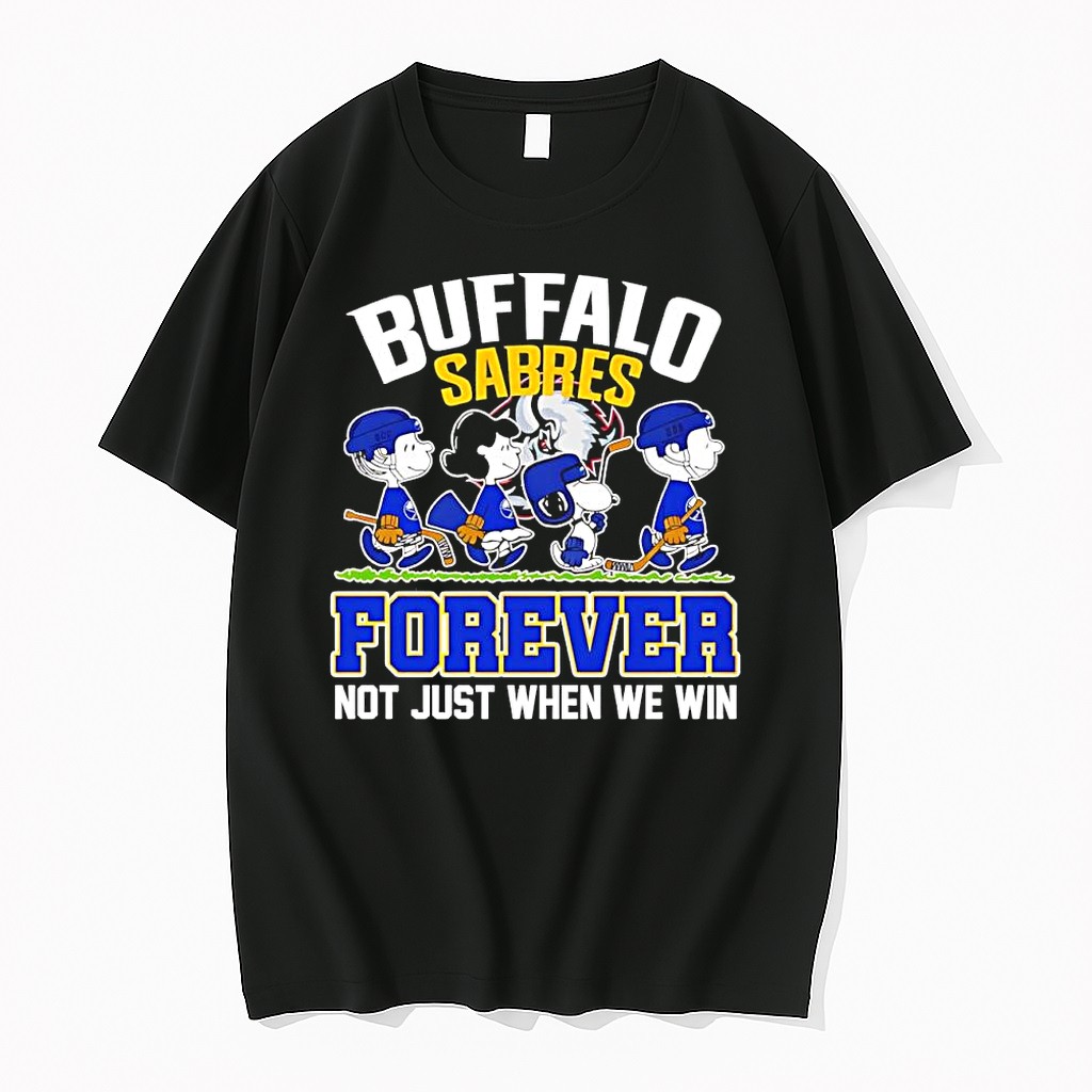 Original Peanuts X Buffalo Sabres Hockey Forever Not Just When We Win Tshirts