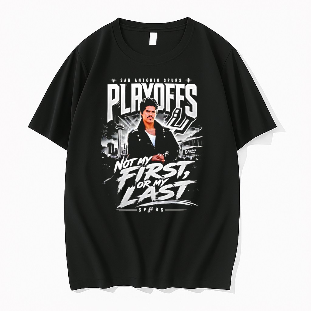 Original San Antonio Spurs Playoff Cruzito Not My First Or My Last Tshirts