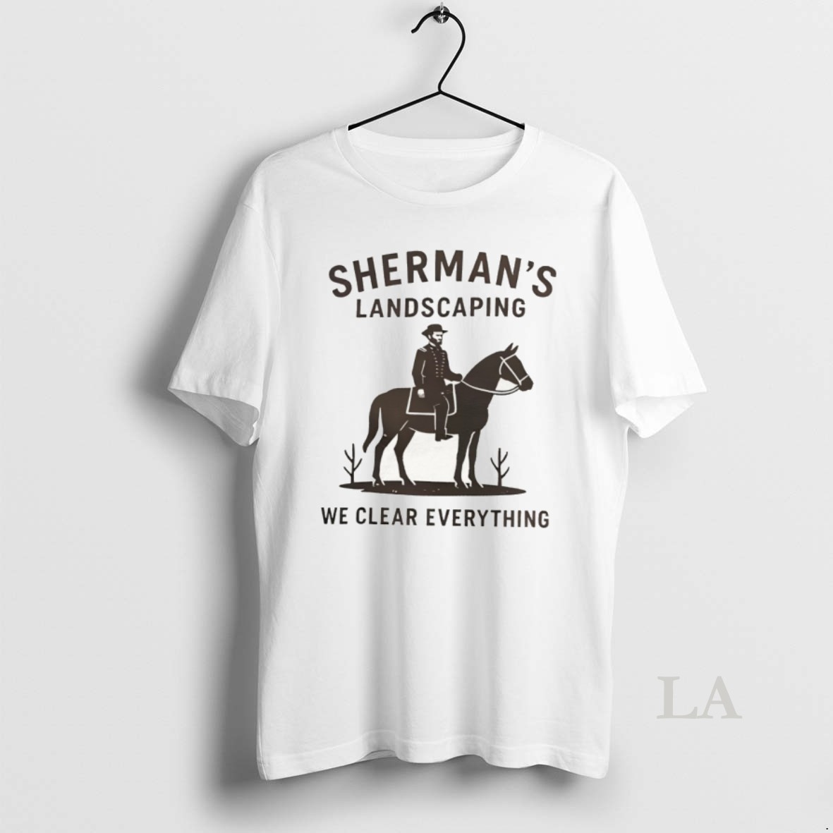 Original Shermans Landscaping We Clear Everything Civil War Buff William Tecumseh Sherman Shirt Upscayl 4x Upscayl Standard 4x Shirt