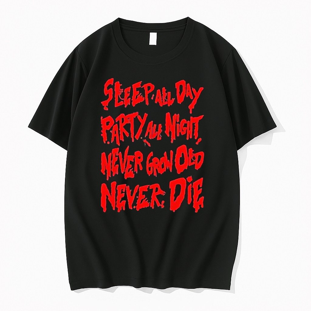 Original Sleepall Day Party All Night Never Grow Old Never Die Tshirts