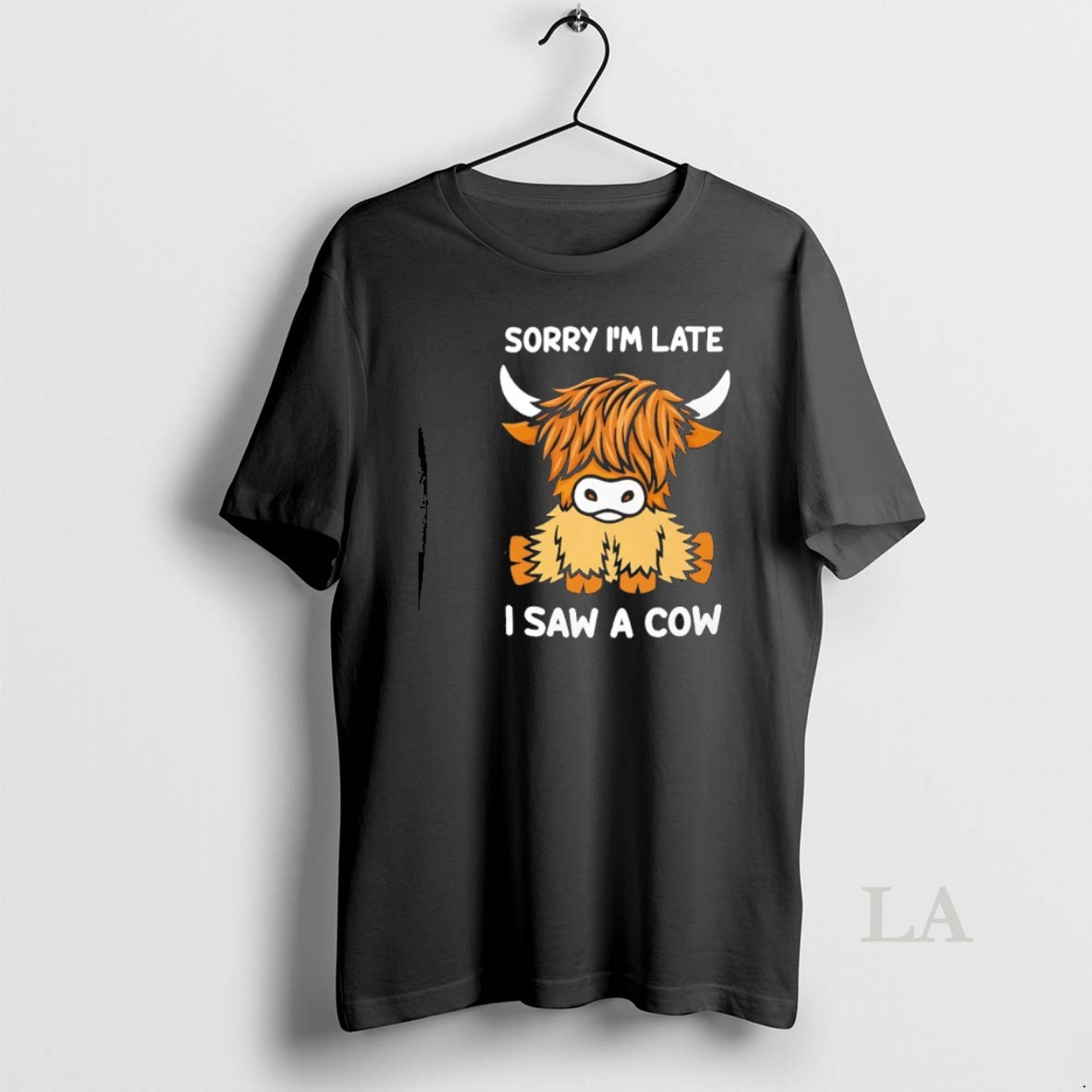 Original Sorry Im Late I Saw A Cow Shirt
