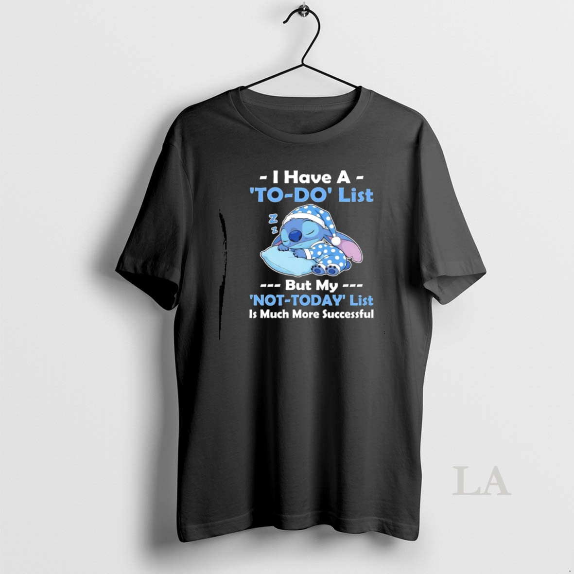 Original Stitch I Have A To Do List But My Not Today List Is Much More Successful Shirt