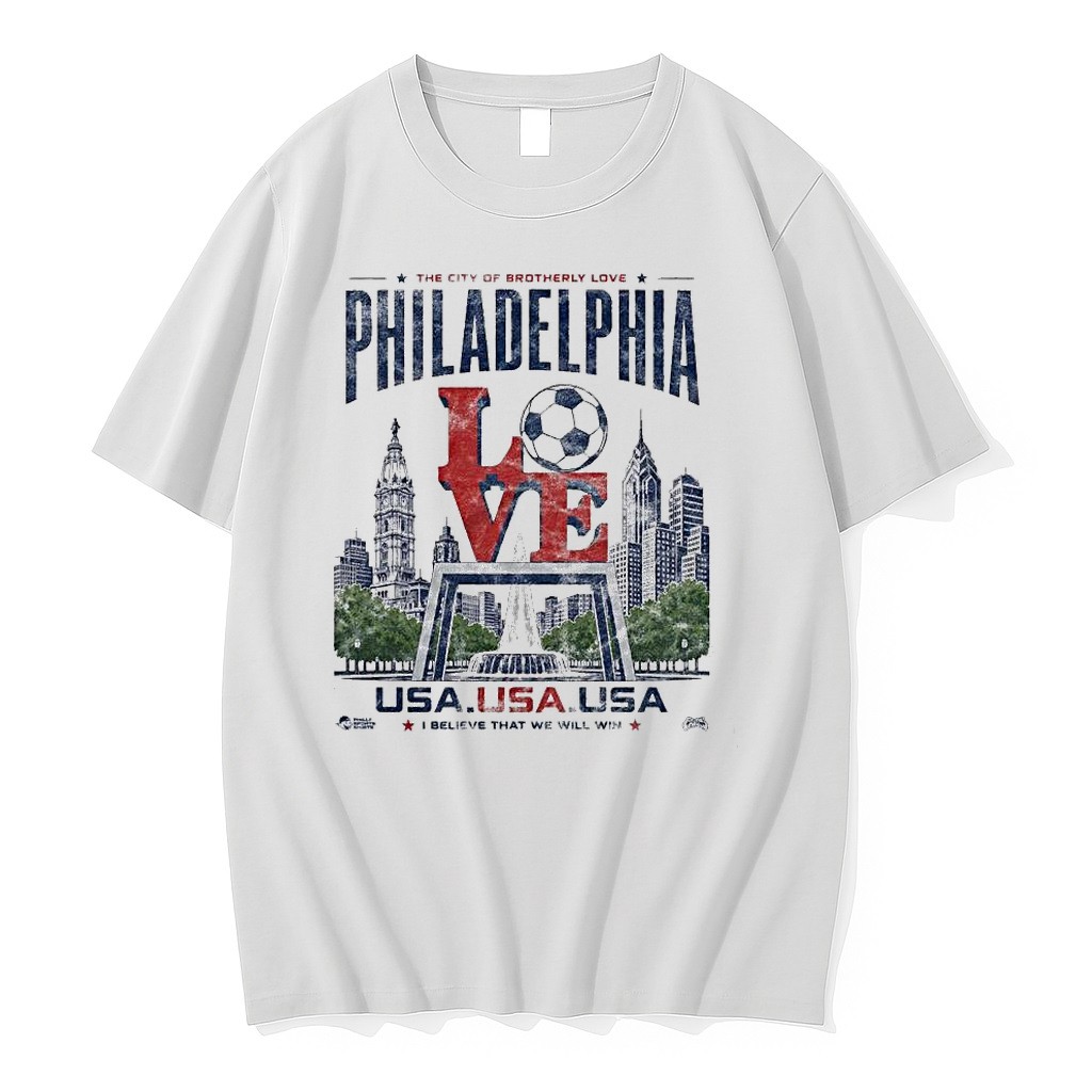 Original The City Of Brotherly Love Philadelphia Usa I Believe That We Will Win Love Park Soccer Club 1 Tshirts