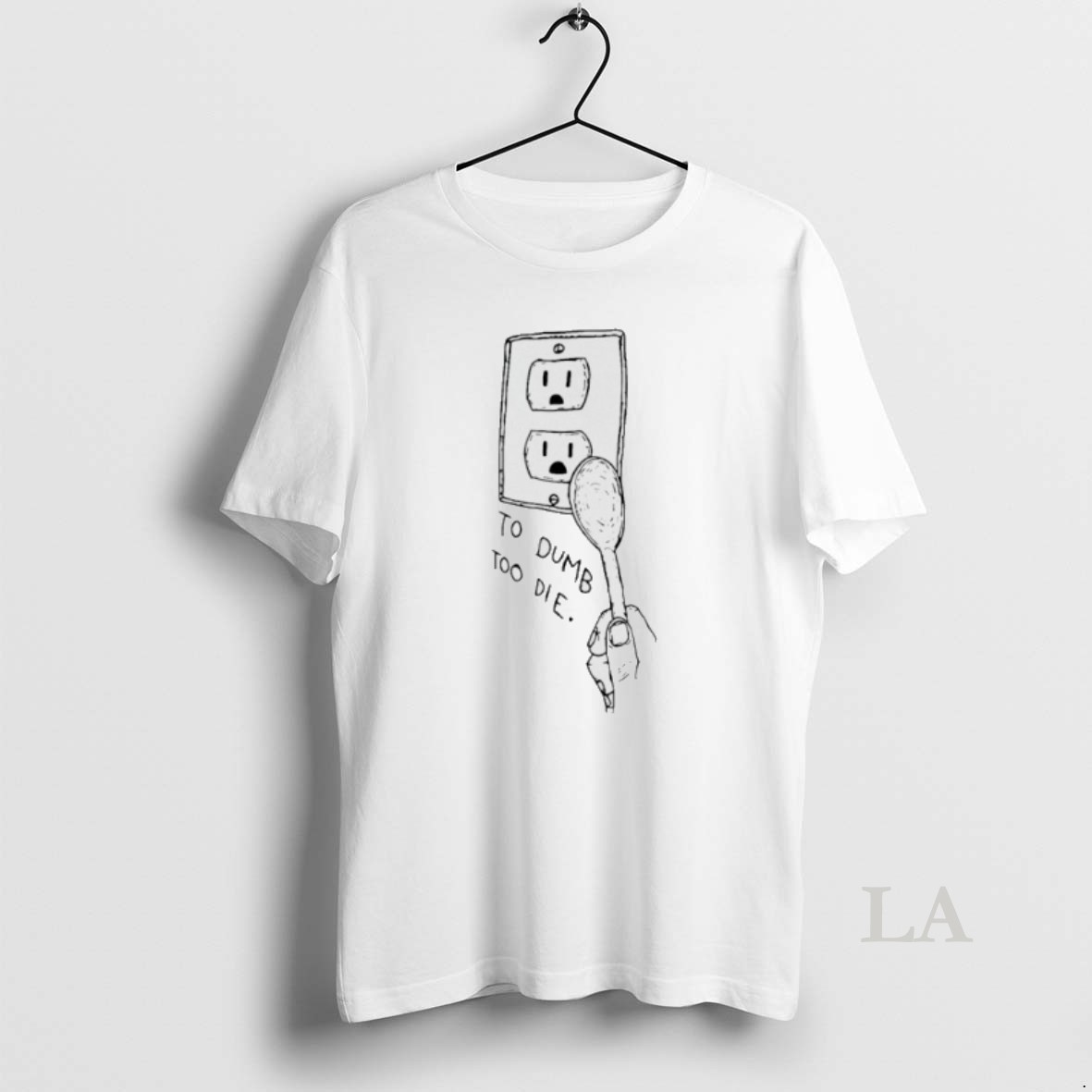 Original Too Dumb To Die Shirt