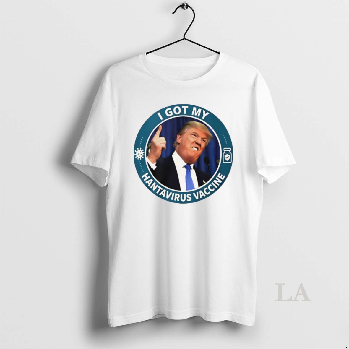 Original Trump I Got My Hantavirus Vaccine Shirt