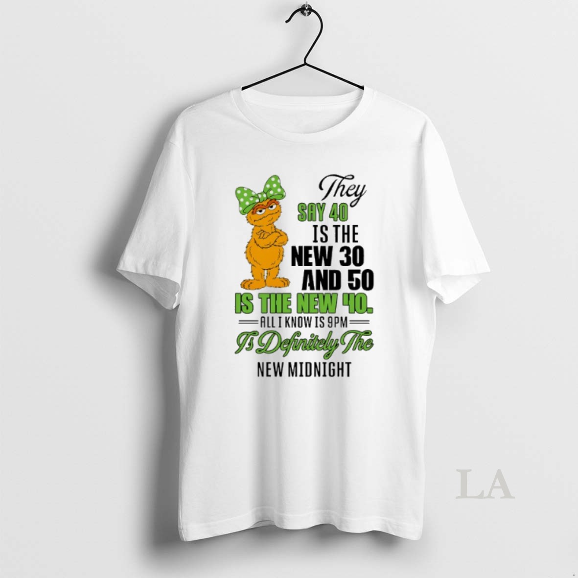 Original Zoe They Say 40 Is The New 30 And 50 Is The New 40 All I Know Is 9pm Shirt