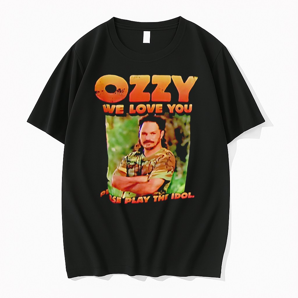 Ozzy We Love You Play The Idol Tshirts Sweater Hoodie