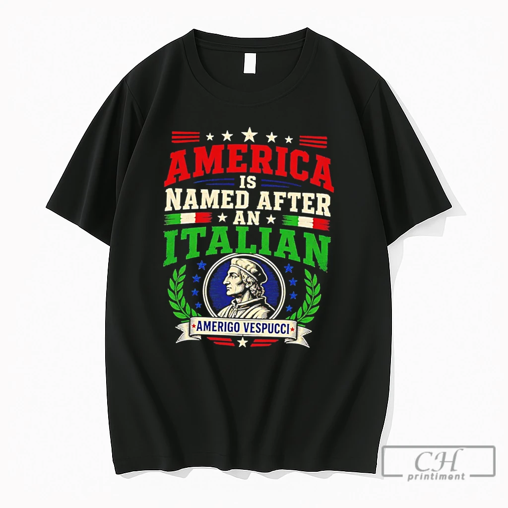 Premium America Is Named After An Italian Amerigo Vespucci Tee T Shirts Sweater Hoodie