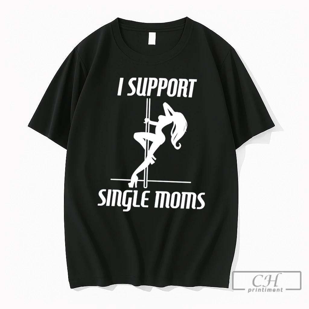 Premium Girl Sexy Stripper I Support Single Mon Tee T Shirts Sweater Hoodie
