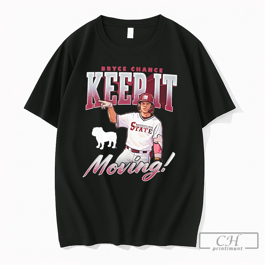 Premium Mississippi State Baseball Bryce Chance Keep It Moving Tee T Shirts Sweater Hoodie