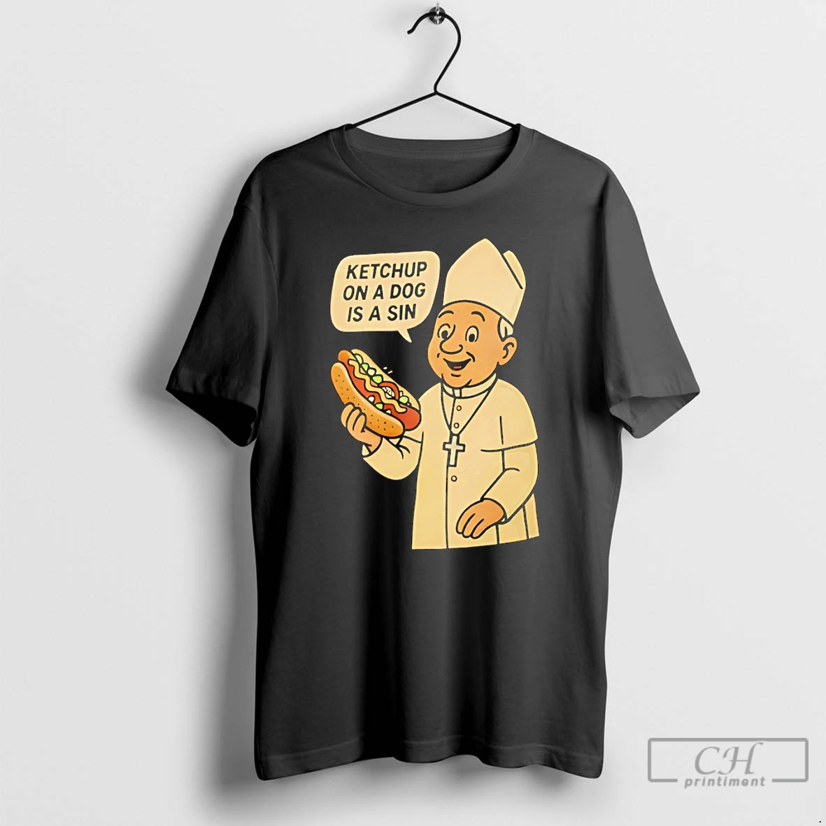 Premium Pope Chicago Hot Dog Ketchup On A Dog Is A Sin Funny Religious Parody T Shirts Sweater Hoodie
