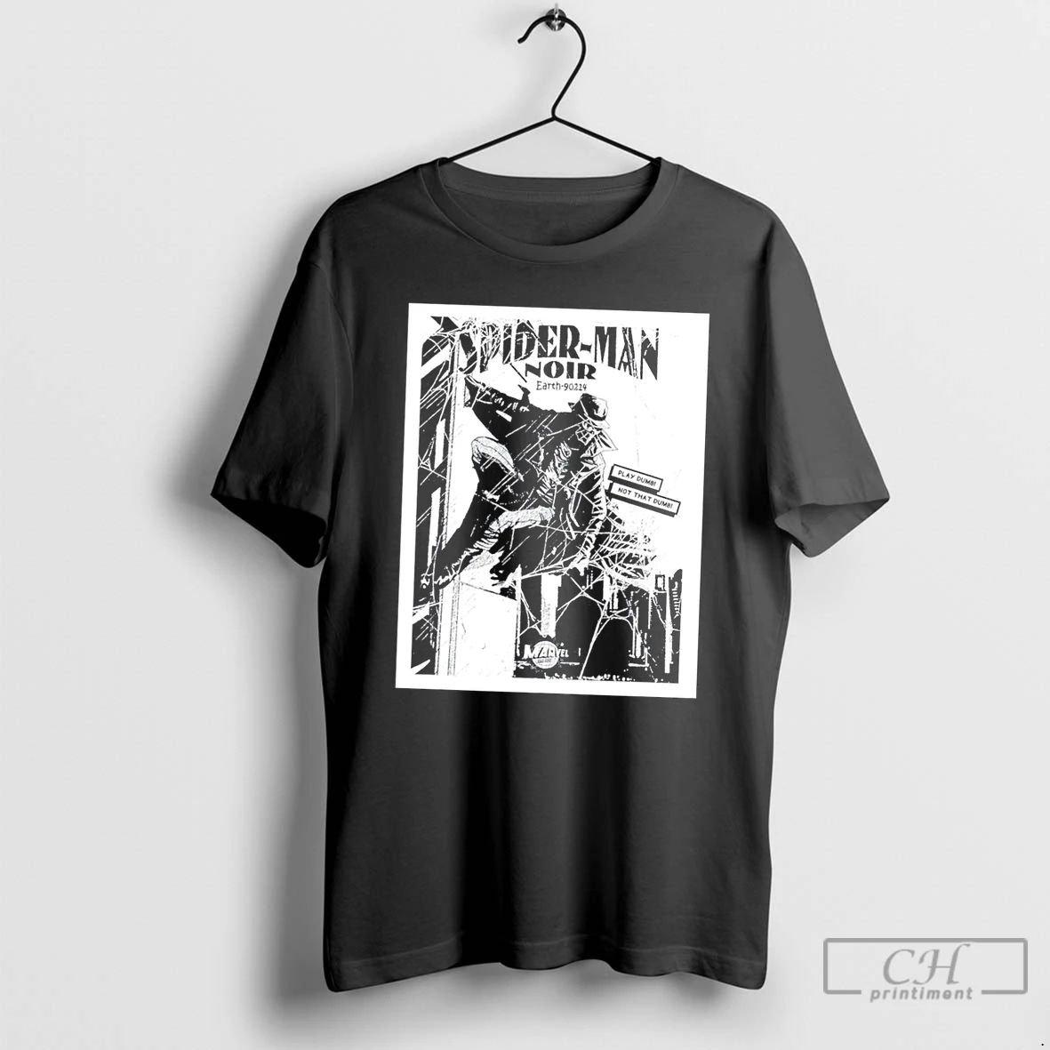 Premium Spider Man Noir Earth 90214 Play Dumb Not That Dumb Marvel Graphic Tee T Shirts Sweater Hoodie