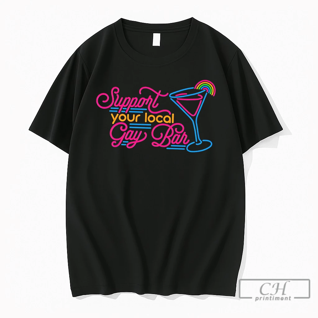 Premium Support Your Local Gay Bar Neon Tee T Shirts Sweater Hoodie