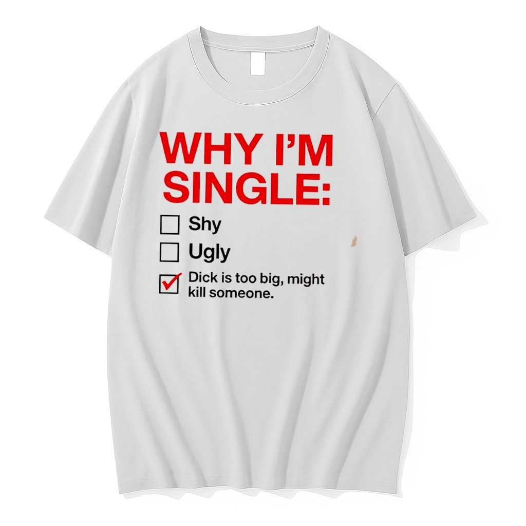 Why Im Single Checklist Dirty Joke Adult Humor Tee Tshirts Sweater Hoodie