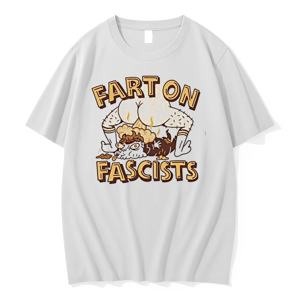 Fart On Fascists 0 Tshirts Sweater Hoodie