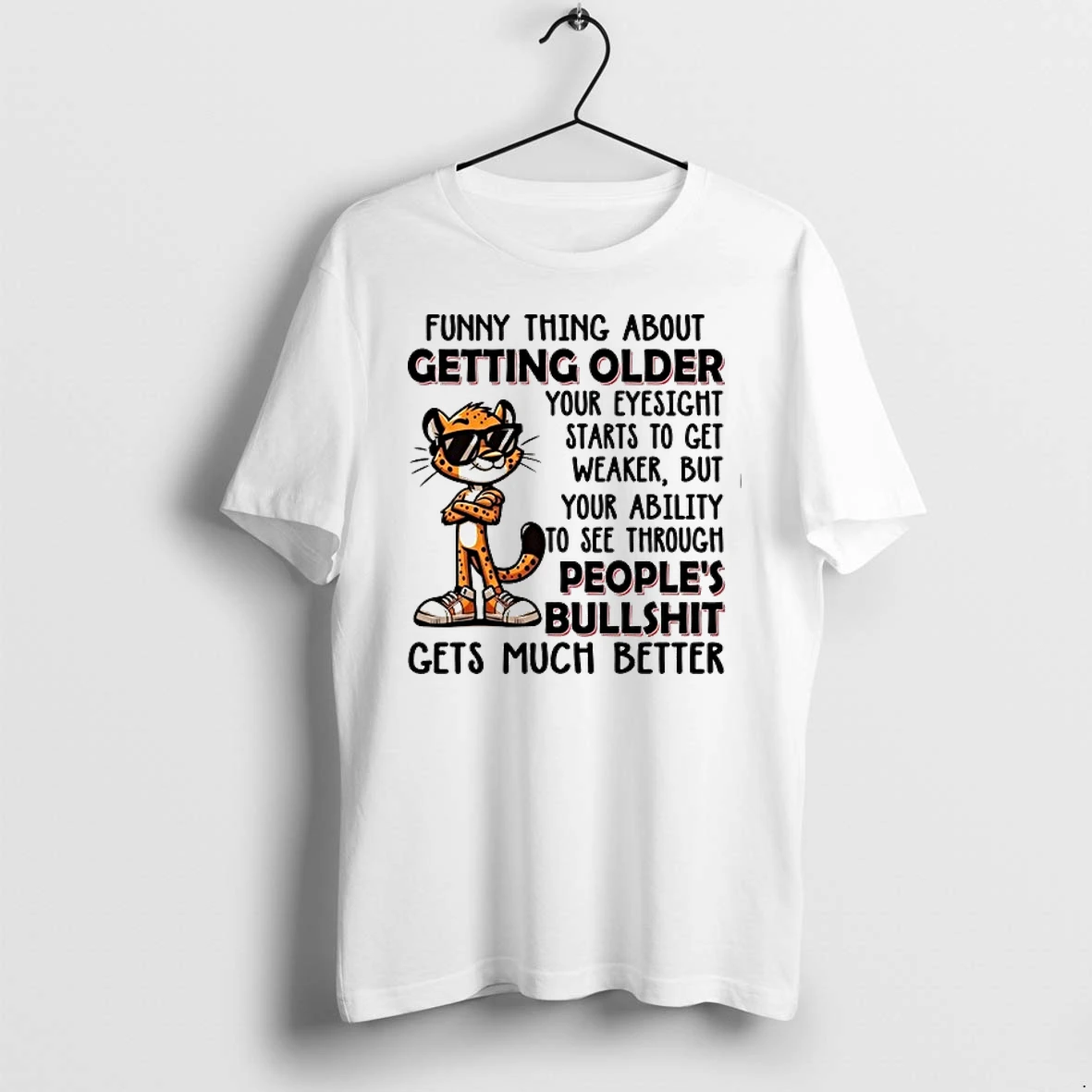 Funny Thing About Getting Older Your Eyesight Starts To Get Weaker But Your Ability To See Through Peoples Bullshit