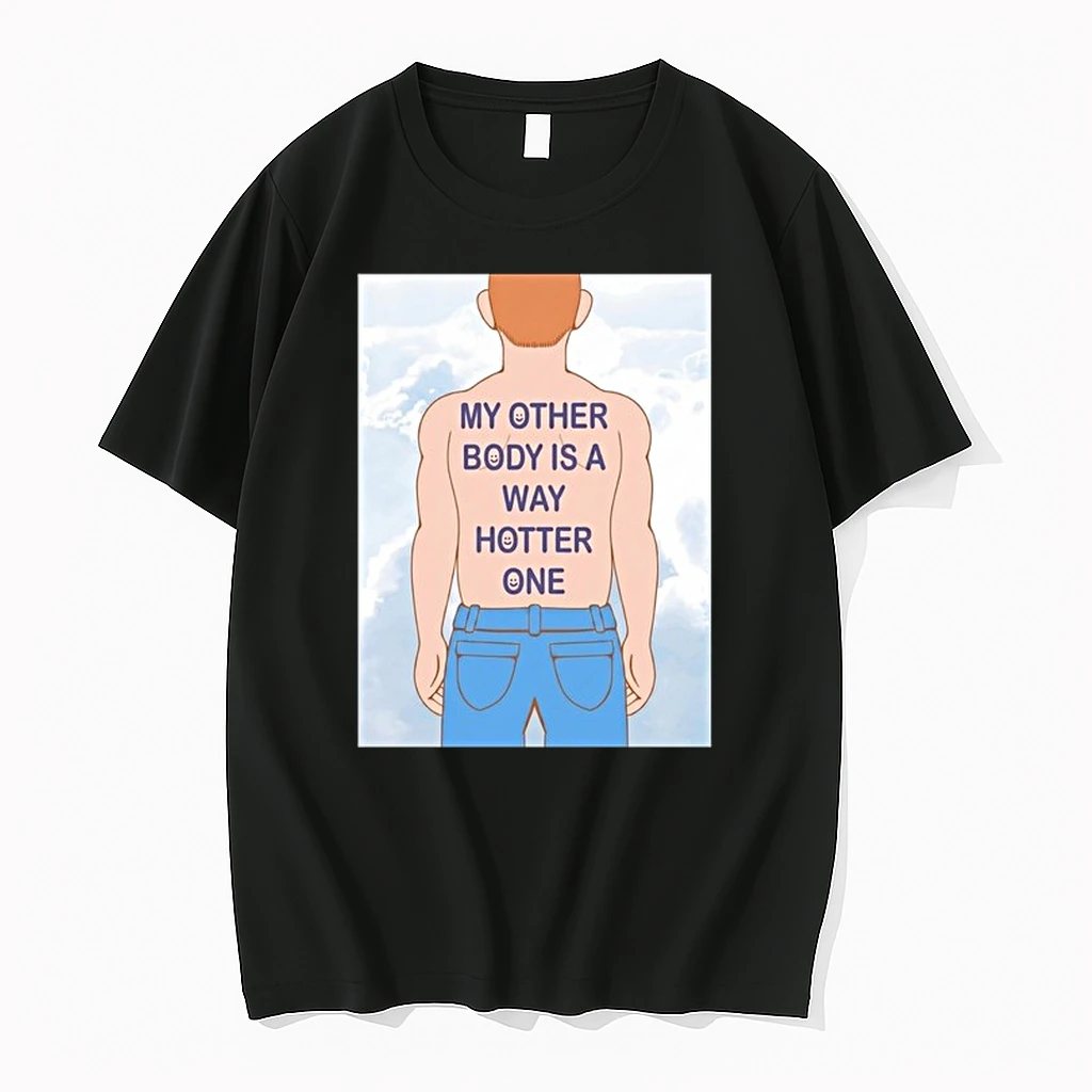 Human My Other Body Is A Way Hotter One 0 Tshirts Sweater Hoodie