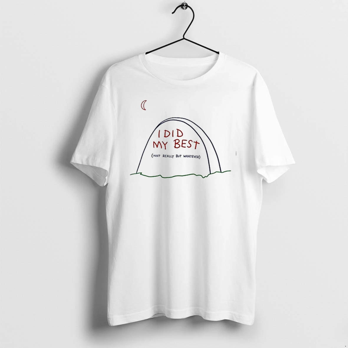 I Did My Best Not Really But Whatever 0 Tshirts Sweater Hoodie