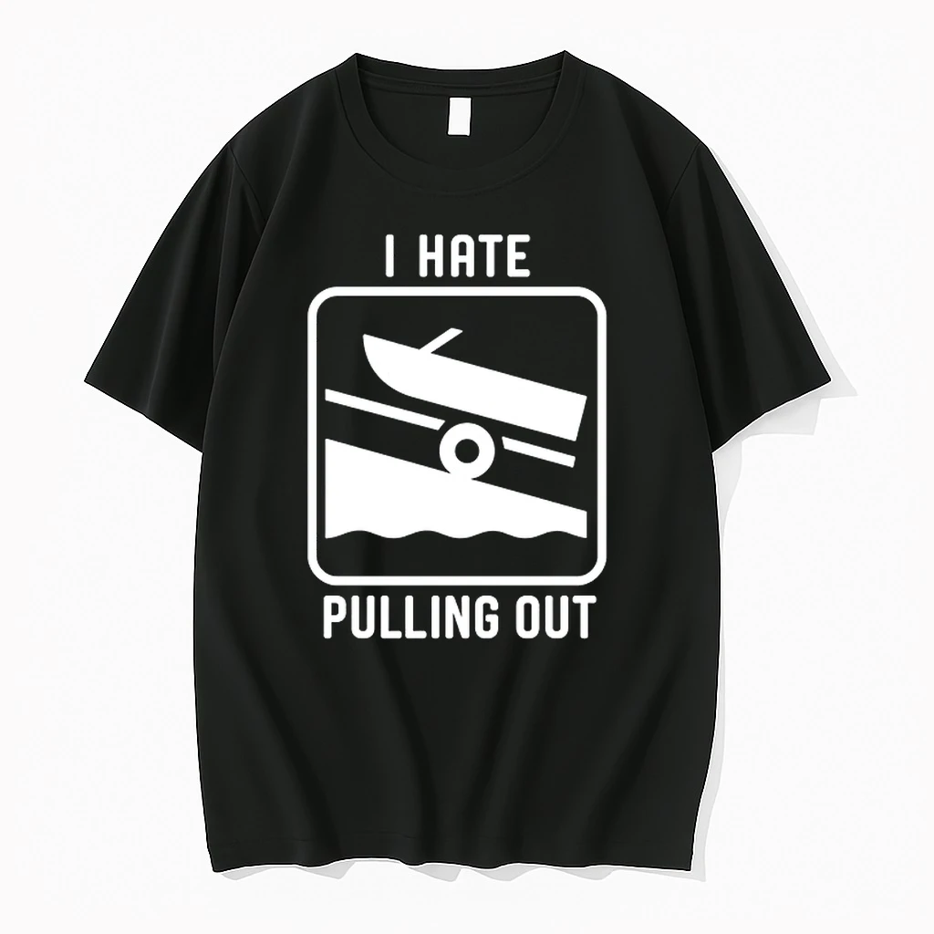 I Hate Pulling Out 0 Tshirts Sweater Hoodie