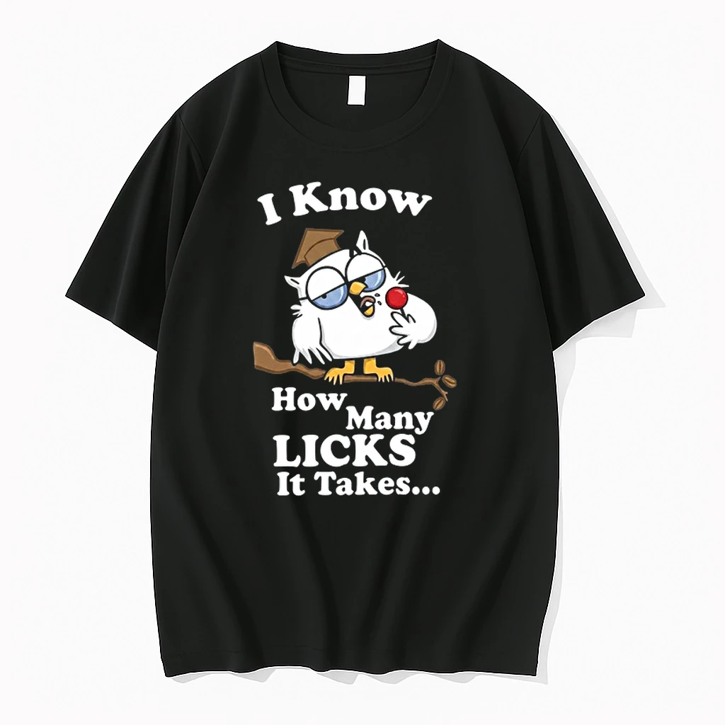 I Know How Many Licks It Takes 0 Tshirts Sweater Hoodie