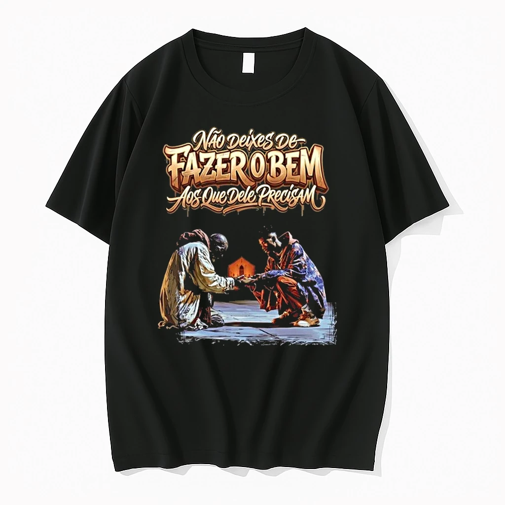 Nao Deixes De Fazer O Bem Aos Que Dele Precisam 0 Tshirts Sweater Hoodie