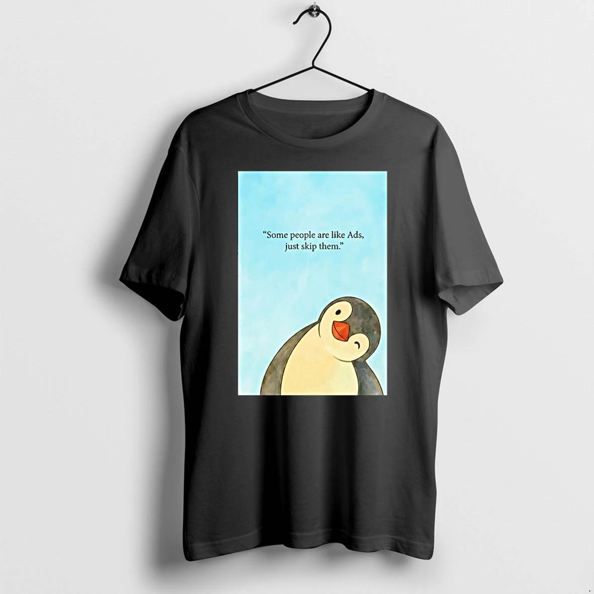 Penguin Some People Are Like Ads Just Skip Them 0 Tshirts Sweater Hoodie